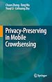 Télécharger le livre :  Privacy-Preserving in Mobile Crowdsensing
