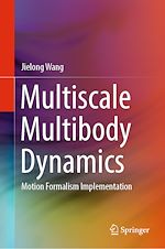 Télécharger le livre :  Multiscale Multibody Dynamics