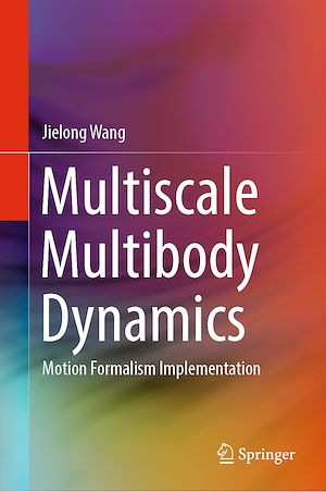 Téléchargez le livre :  Multiscale Multibody Dynamics