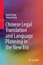 Télécharger le livre :  Chinese Legal Translation and Language Planning in the New Era