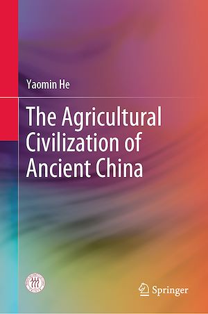 Téléchargez le livre :  The Agricultural Civilization of Ancient China