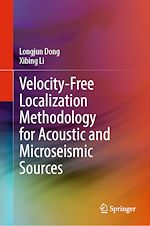 Télécharger le livre :  Velocity-Free Localization Methodology for Acoustic and Microseismic Sources