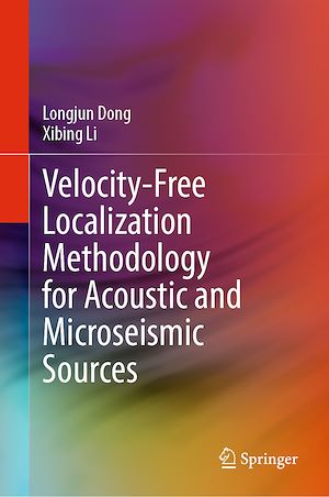 Téléchargez le livre :  Velocity-Free Localization Methodology for Acoustic and Microseismic Sources