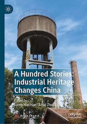 Téléchargez le livre :  A Hundred Stories: Industrial Heritage Changes China