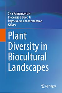 Télécharger le livre :  Plant Diversity in Biocultural Landscapes
