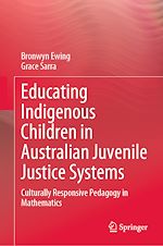 Télécharger le livre :  Educating Indigenous Children in Australian Juvenile Justice Systems