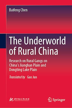 Téléchargez le livre :  The Underworld of Rural China