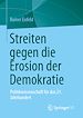 Télécharger le livre :  Streiten gegen die Erosion der Demokratie