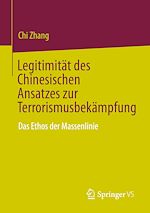 Download this eBook Legitimität des Chinesischen Ansatzes zur Terrorismusbekämpfung