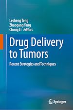 Télécharger le livre :  Drug Delivery to Tumors