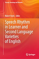 Télécharger le livre :  Speech Rhythm in Learner and Second Language Varieties of English