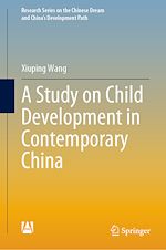Télécharger le livre :  A Study on Child Development in Contemporary China