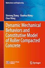 Télécharger le livre :  Dynamic Mechanical Behaviors and Constitutive Model of Roller Compacted Concrete