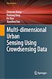 Télécharger le livre :  Multi-dimensional Urban Sensing Using Crowdsensing Data