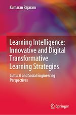 Télécharger le livre :  Learning Intelligence: Innovative and Digital Transformative Learning Strategies