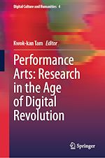 Télécharger le livre :  Performance Arts: Research in the Age of Digital Revolution