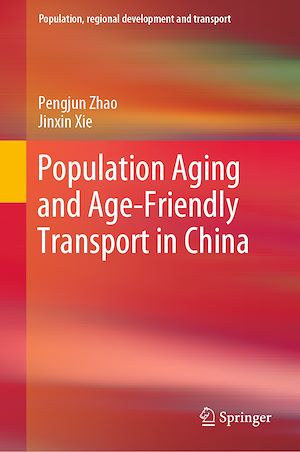 Téléchargez le livre :  Population Aging and Age-Friendly Transport in China