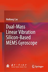 Télécharger le livre :  Dual-Mass Linear Vibration Silicon-Based MEMS Gyroscope