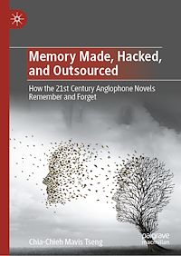 Télécharger le livre :  Memory Made, Hacked, and Outsourced