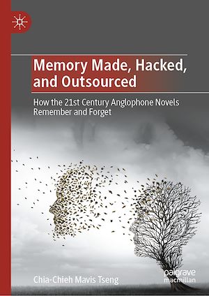 Téléchargez le livre :  Memory Made, Hacked, and Outsourced