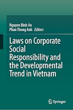 Télécharger le livre :  Laws on Corporate Social Responsibility and the Developmental Trend in Vietnam