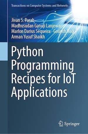 Téléchargez le livre :  Python Programming Recipes for IoT Applications
