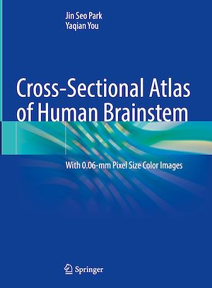 Téléchargez le livre :  Cross-Sectional Atlas of Human Brainstem