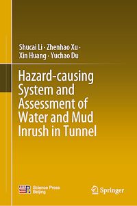 Télécharger le livre :  Hazard-causing System and Assessment of Water and Mud Inrush in Tunnel
