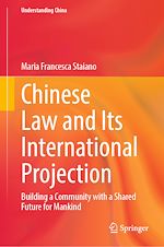 Télécharger le livre :  Chinese Law and Its International Projection