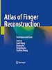 Télécharger le livre :  Atlas of Finger Reconstruction