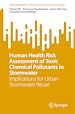Télécharger le livre :  Human Health Risk Assessment of Toxic Chemical Pollutants in Stormwater