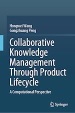 Télécharger le livre :  Collaborative Knowledge Management Through Product Lifecycle