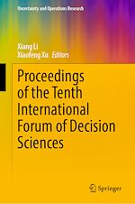 Télécharger le livre :  Proceedings of the Tenth International Forum of Decision Sciences