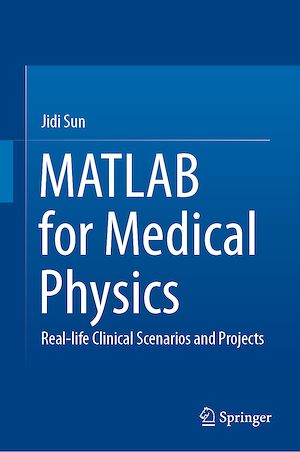 Téléchargez le livre :  MATLAB for Medical Physics