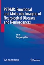 Télécharger le livre :  PET/MR: Functional and Molecular Imaging of Neurological Diseases and Neurosciences