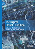 Télécharger le livre :  The Digital Global Condition