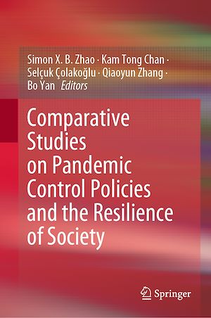 Téléchargez le livre :  Comparative Studies on Pandemic Control Policies and the Resilience of Society