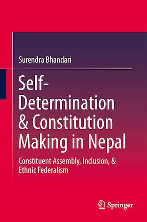 Téléchargez le livre :  Self-Determination & Constitution Making in Nepal