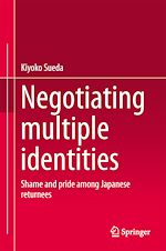 Télécharger le livre :  Negotiating multiple identities