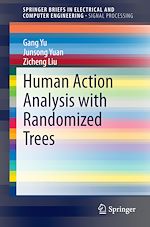 Télécharger le livre :  Human Action Analysis with Randomized Trees
