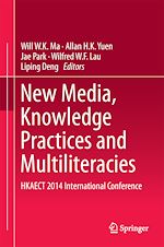 Télécharger le livre :  New Media, Knowledge Practices and Multiliteracies