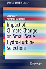 Download this eBook Impact of Climate Change on Small Scale Hydro-turbine Selections