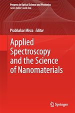 Télécharger le livre :  Applied Spectroscopy and the Science of Nanomaterials
