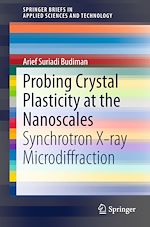 Download this eBook Probing Crystal Plasticity at the Nanoscales