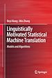 Télécharger le livre :  Linguistically Motivated Statistical Machine Translation