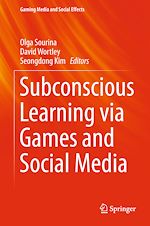 Télécharger le livre :  Subconscious Learning via Games and Social Media