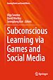 Télécharger le livre :  Subconscious Learning via Games and Social Media