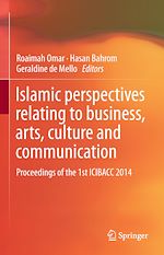 Télécharger le livre :  Islamic perspectives relating to business, arts, culture and communication