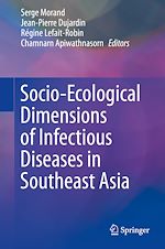 Télécharger le livre :  Socio-Ecological Dimensions of Infectious Diseases in Southeast Asia