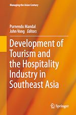 Télécharger le livre :  Development of Tourism and the Hospitality Industry in Southeast Asia